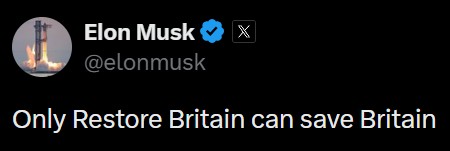 Elon Musk on X: "Only Restore Britain can save Britain"